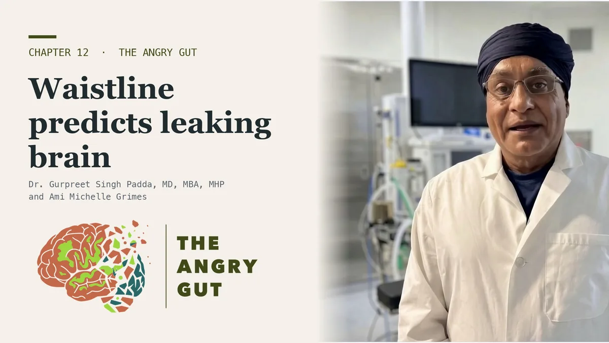 Title card for A Waistline Predicted a Leaking Brain, The Angry Gut Chapter 12, showing Dr. Padda