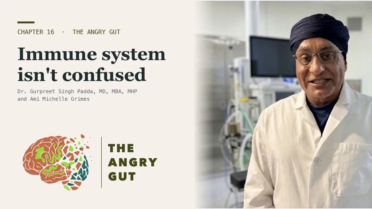Title card for Your Immune System Is Not Confused, The Angry Gut Chapter 16, showing Dr. Padda