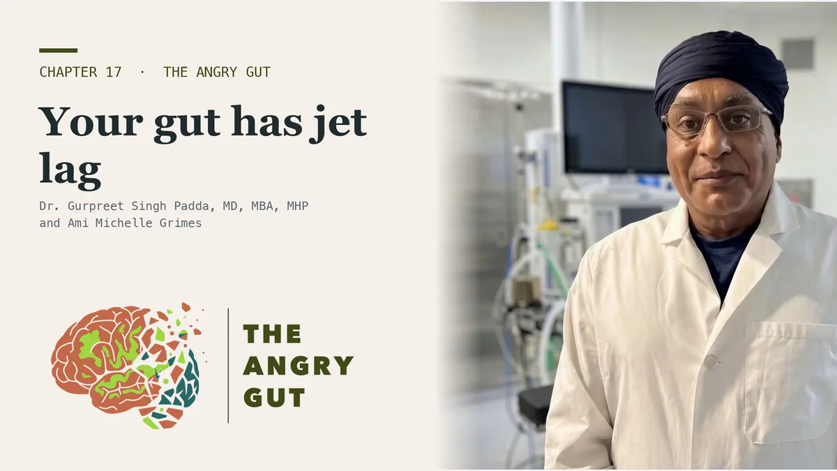 Title card for Your Gut Has Jet Lag, The Angry Gut Chapter 17, showing Dr. Padda