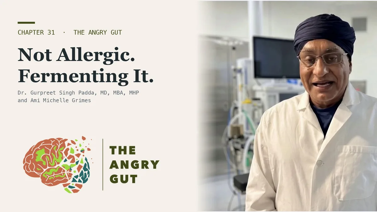 Title card for She's Not Allergic to Her Food. She's Fermenting It., The Angry Gut Chapter 31, showing Dr. Padda